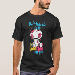 Don't Make Me Go All Voodoo Doll  Halloween T-Shirt