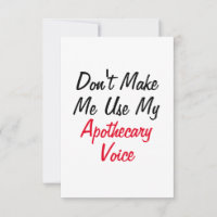 Don't Make Me Use My Apothecary Voice