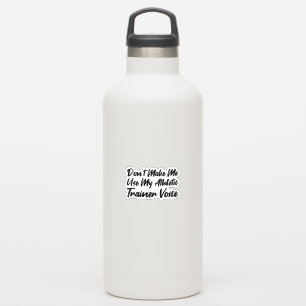 Don't Make Me Use My Athletic Trainer Voice