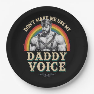 Don't Make Me Use My Daddy Voice Gay LGBTQ Paper Plate