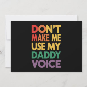 Don't Make Me Use My Daddy Voice LGBT Gay Pride Invitation