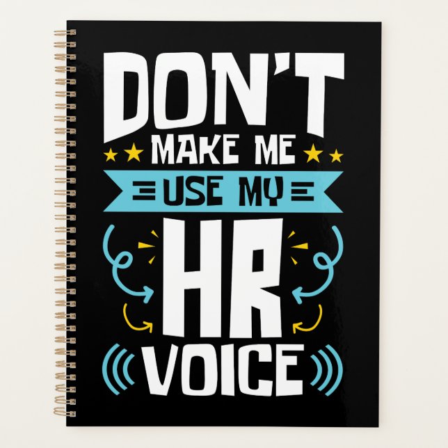 Don't Make Me Use My HR Voice Human Resources Planner (Front)