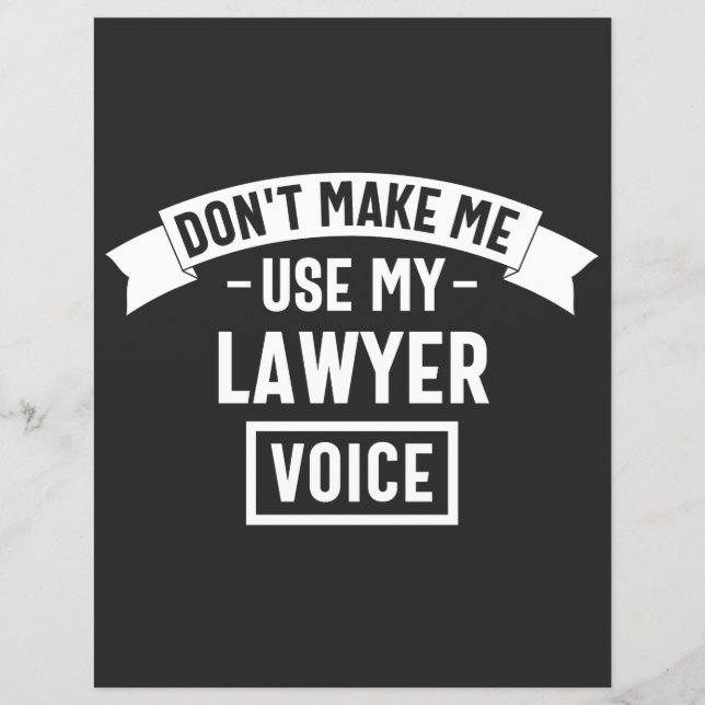 Don't make me use my lawyer voice (Front)
