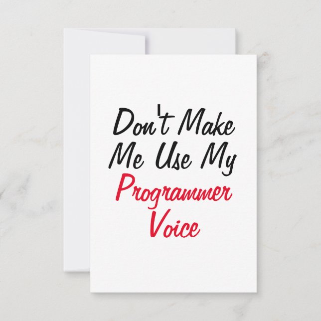 Don't Make Me Use My Programmer Voice  Card (Front)