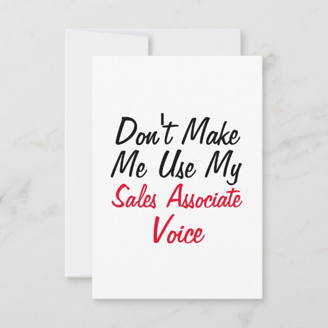 Don't Make Me Use My Sales Associate Voice  Card (Front)