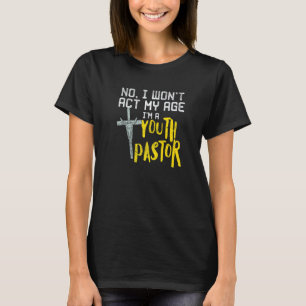 Don't Make Me Use My Youth Pastor Voice T-Shirt