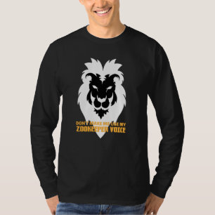 Dont Make Me Use My Zookeeper Voice Animals Zoo Zo T-Shirt