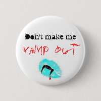 Don't make me, Vamp out