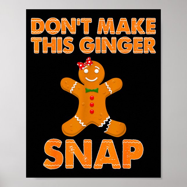 Don't Make This Ginger Snap Funny Joke Cookie Bake Poster (Front)