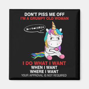 Don't Me Off I'm A Mpy Old Woman Funny Unicorn Quo Magnet