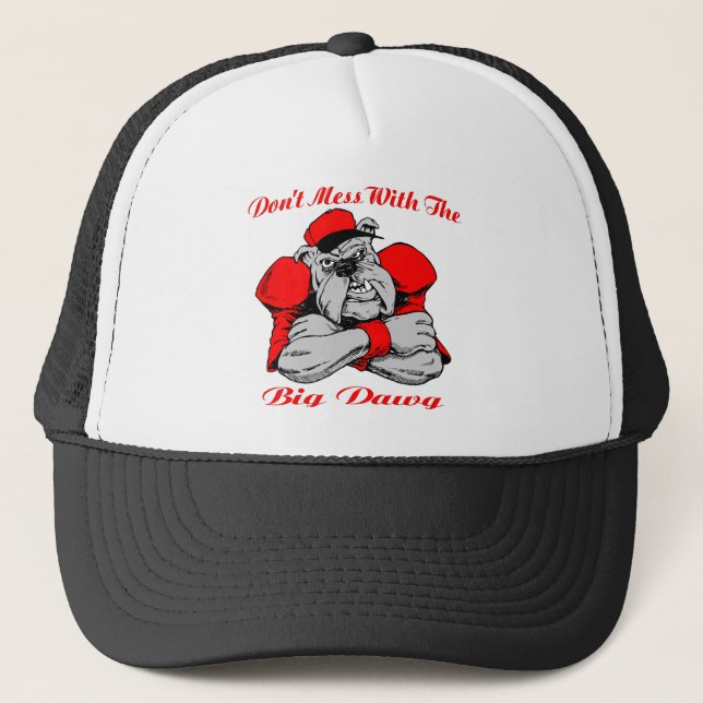 Dont Mess Big Dog Trucker Hat (Front)
