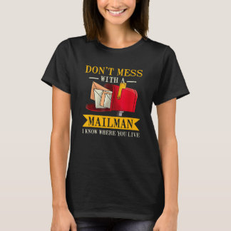 Don't Mess Mailman Mailman Postman Postal Worker T-Shirt