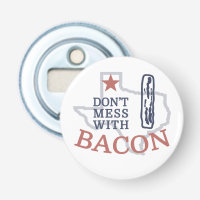 Don't Mess with Bacon