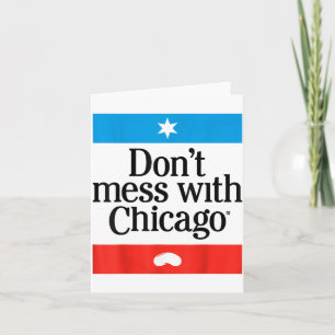 Don't Mess With Chicago Card
