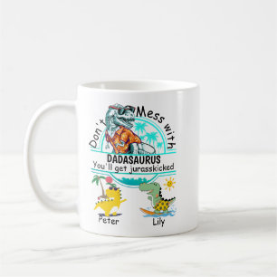 Don't mess with dadasaurus summer 2 kids coffee mug