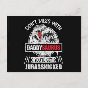 Don't Mess With Daddy Saurus Dinosaur Family Dad Postcard