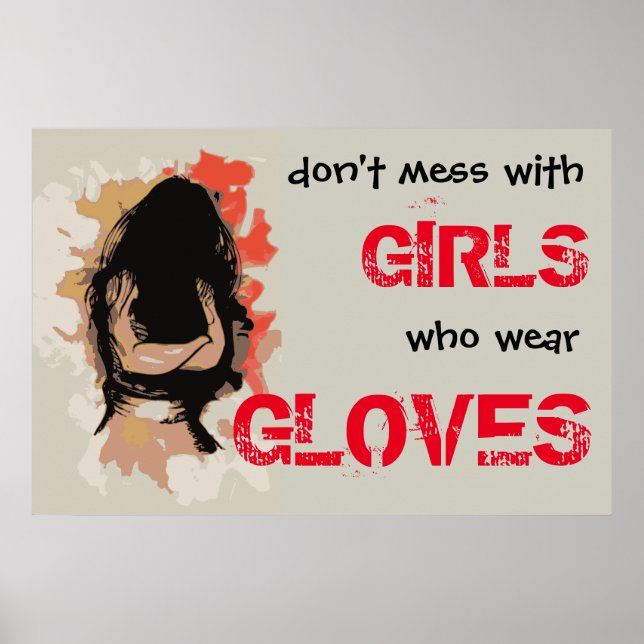 Don't mess with Girls who wear Gloves - Vectorised Poster (Front)