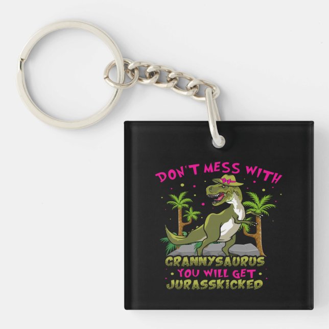 Don't Mess With Grannysaurus Square Keychain (Front)