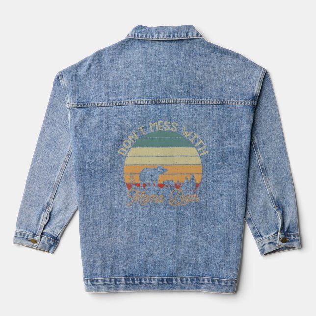 Don'T Mess With Mama Bear  Denim Jacket (Back)