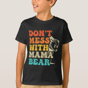 Don't Mess With Mama Bear Groovy Style Mothers Day T-Shirt
