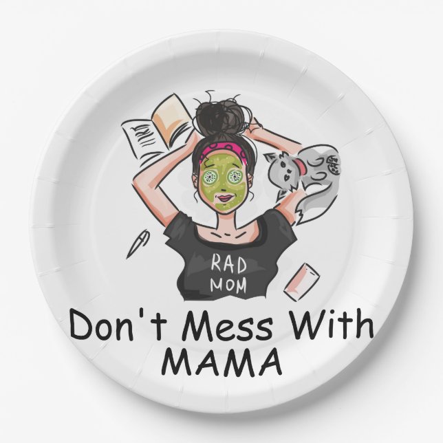 Don't Mess With Mama        Paper Plate (Front)