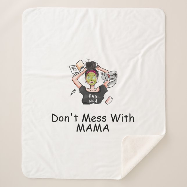 Don't Mess With Mama        Sherpa Blanket (Front)
