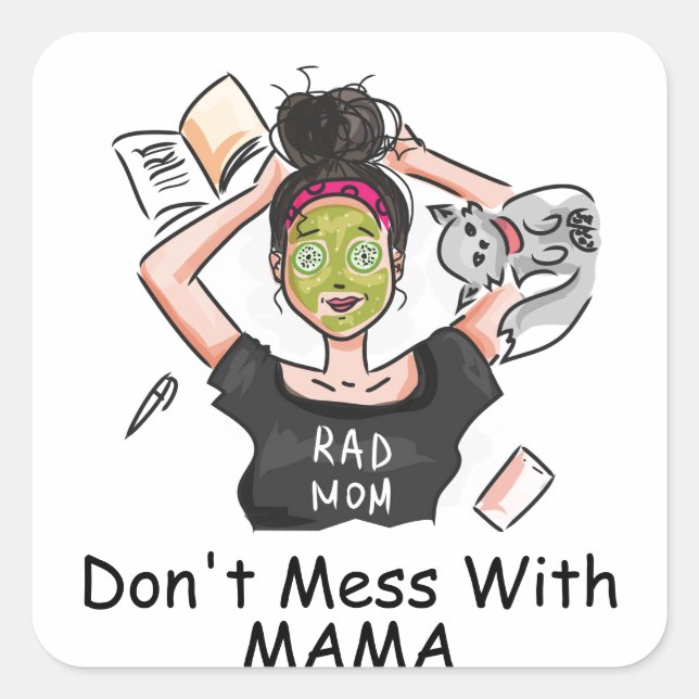 Don't Mess With Mama       Square Sticker (Front)