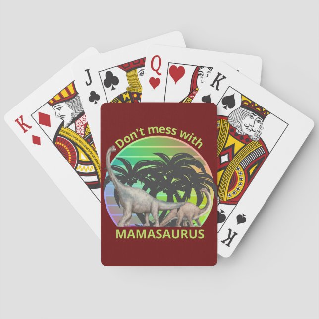 DON'T MESS WITH MAMASAURUS funny mother's day gift Playing Cards (Back)
