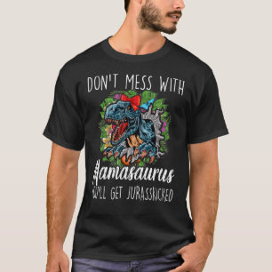 Don't Mess With Mamasaurus Mother's Day Saurus Rex T-Shirt