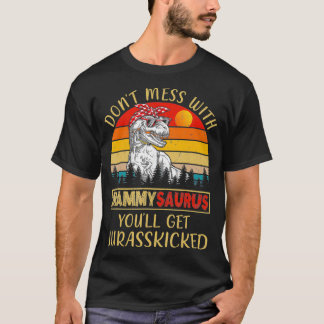 Don't Mess With Mammysaurus You'll Get Jurasskicke T-Shirt