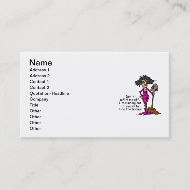 Don't Mess With Me Business Card (Front)
