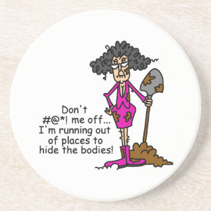 Don't Mess With Me Coaster