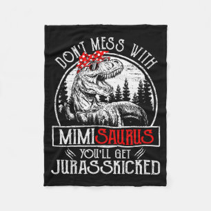 Don't Mess With Mimisaurus You'll Get Jurkicked Mi Fleece Blanket