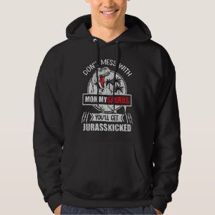 Don't Mess With Mummy Saurus Dinosaur Family Mum Hoodie