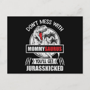 Don't Mess With Mummy Saurus Dinosaur Family Mum Postcard