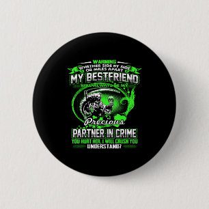 Don't Mess With My Friend  6 Cm Round Badge
