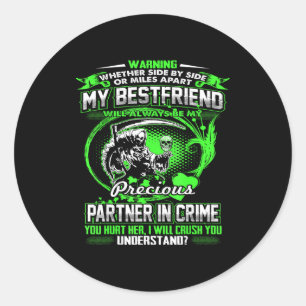 Don't Mess With My Friend  Classic Round Sticker