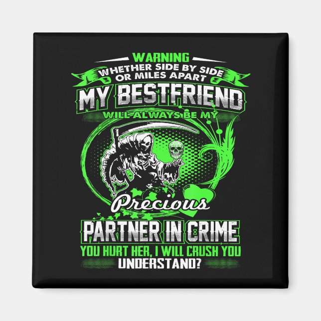 Don't Mess With My Friend  Magnet (Front)