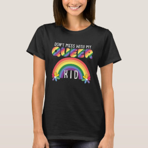 Don't Mess With My Queer Kid Pride Month LGBTQ Mum T-Shirt