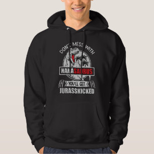 Don't Mess With Nana Saurus Dinosaur Family Mummy Hoodie