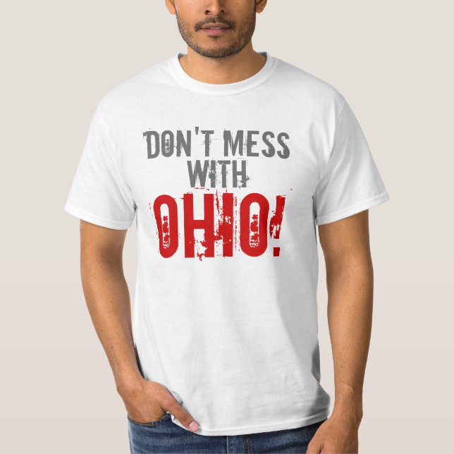 Don't mess with OHIO T-Shirt (Front)