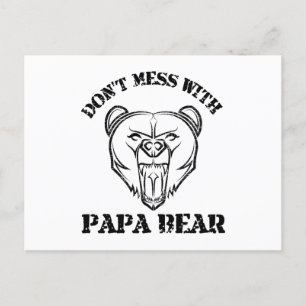 Don't Mess With Papa Bear  Postcard