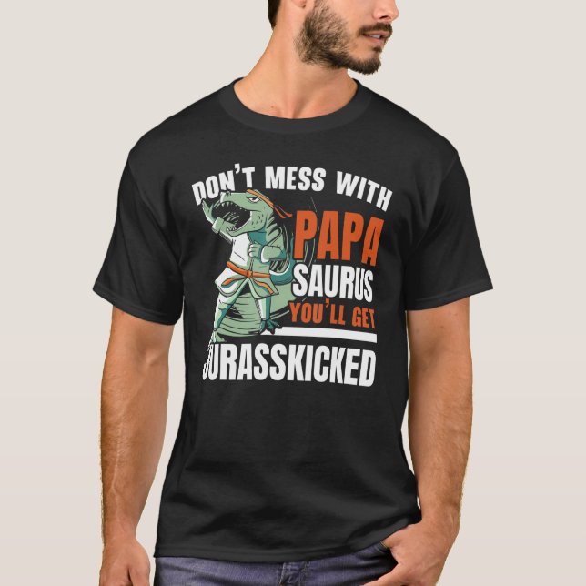 Don't Mess With Papasaurus Future Paleontologist D T-Shirt (Front)