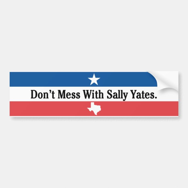 Don't mess with Sally Yates Bumper Sticker (Front)