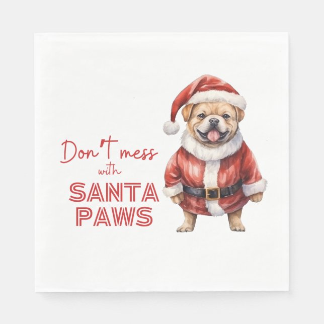 'Don't mess with Santa Paws" cute dog lover  Napkin (Front)