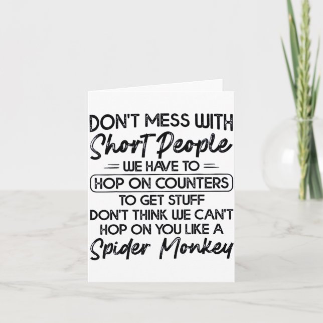 Don't Mess With Short People  Card (Front)