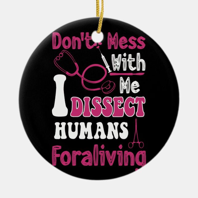 Don't Mess With Surgical Tech Ceramic Tree Decoration (Front)