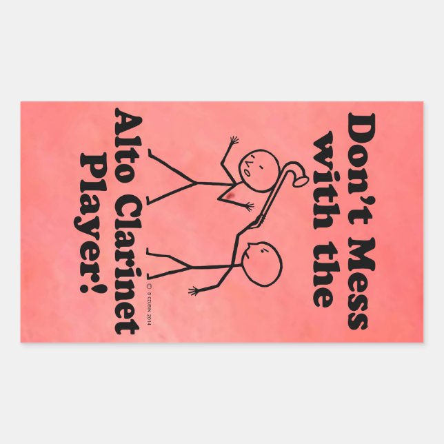 Don't Mess With The Alto Clarinet Player Rectangul Rectangular Sticker (Front)