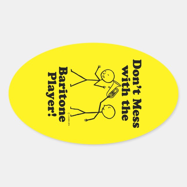 Don't Mess With The Baritone Player Oval Sticker (Front)