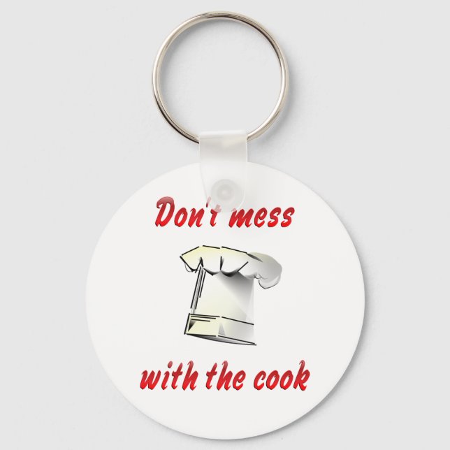 Don't Mess with the Cook Key Ring (Front)